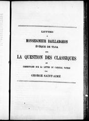 Cover of: Lettre à Monseigneur Baillargeon, évêque de Tloa sur la question des classiques et commentaire sur la lettre du Cardinal Patrizi