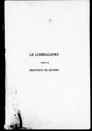 Cover of: Le libéralisme dans la province de Québec