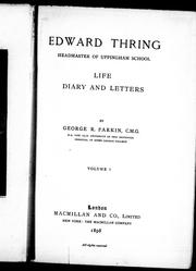 Cover of: Edward Thring, headmaster of Uppingham School by by George R. Parkin.