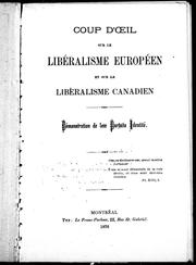 Cover of: Coup d'oeil sur le libéralisme européen et sur le libéralisme canadien: démonstration de leur parfaite identité.