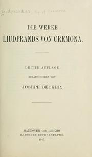 Cover of: Die Werke Liudprands von Cremona. by Liudprand Bishop of Cremona