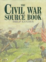 Cover of: The Civil War source book by Philip R. N. Katcher
