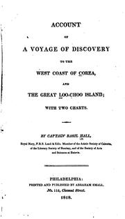 Cover of: Account of a Voyage of Discovery to the West Coast of Corea and the Great ... by Basil Hall