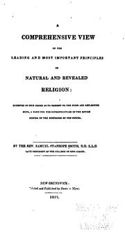 Cover of: A Comprehensive View of the Leading and Most Important Principles of Natural and Revealed ... by Samuel Stanhope Smith, Samuel Stanhope Smith