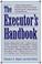 Cover of: The Executors Handbook