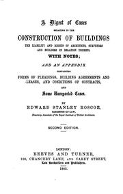 Cover of: A Digest of Cases Relating to the Construction of Buildings the Liability and Rights of ...