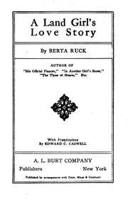 Cover of: A Land Girl's Love Story by Berta Ruck