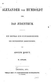 Cover of: Alexander von Humboldt und das Judenthum: Ein Beitrag zur Culturgeschichte des neunzehnten ... by Adolf Kohut