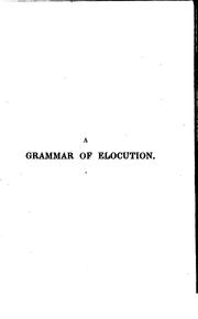 Cover of: A Grammar of Elocution by Samuel Wood