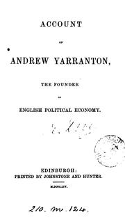 Cover of: Account of Andrew Yarranton: The Founder of English Political Economy.