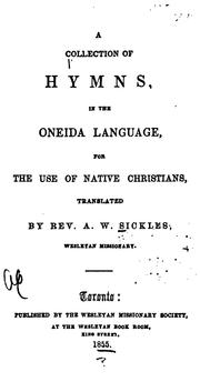 Cover of: A Collection of Hymns in the Oneida Language: For the Use of Native Christians