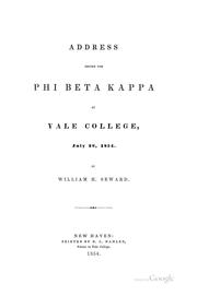 Cover of: Address Before the Phi Beta Kappa at Yale College, July 26, 1854 by William Henry Seward