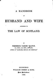 Cover of: A Handbook of Husband and Wife According to the Law of Scotland