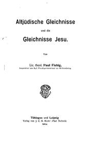Cover of: Altjüdische gleichnisse und die gleichniss Jesu