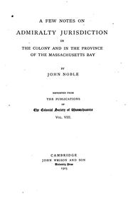 Cover of: A Few Notes on Admiralty Jurisdiction in the Colony and in the Province of the Massachusetts Bay