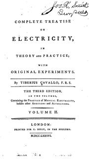 Cover of: A Complete Treatise on Electricity, in Theory and Practice: In Theory and Practice with Original ... by Tiberius Cavallo