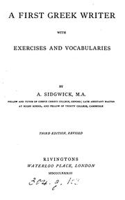 Cover of: A first Greek writer, with exercises. [With] Key by Arthur Sidgwick