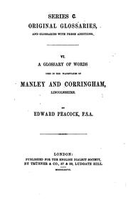Cover of: A Glossary of Words Used in the Wapentakes of Manley and Corringham ...