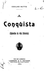 Cover of: A conquista: (episodios da vida litteraria).