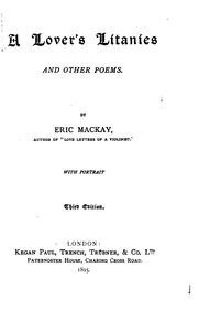 Cover of: A Lover's Litanies and Other Poems by Eric Mackay