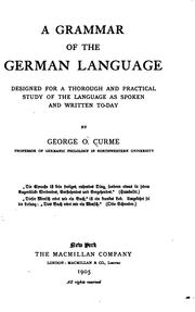 Cover of: A Grammar of the German Language: Designed for A thorough and practical ...