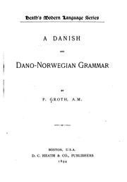 Cover of: A Danish and Dano-Norwegian Grammar by P. Groth