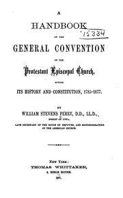 Cover of: A Handbook of the General Convention of the Protestant Episcopal Church, Giving Its History and ...