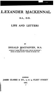 Cover of: Alexander Mackennal, B.A., D.D.: Life and Letters