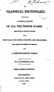 Cover of: A Classical Dictionary: Containing a Copious Account of All the Proper Names ... by John Lemprière