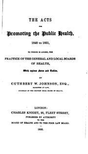 Cover of: The Acts for Promoting the Public Health, 1848 to 1851