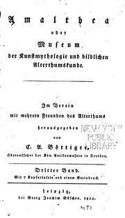 Cover of: Amalthea; oder, Museum der Kunstmythologie und bildlichen Alterthumskunde im ... by Karl August Böttiger