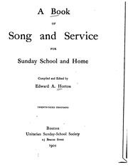 Cover of: A Book of Song and Service for Sunday School and Home by Edward Augustus Horton