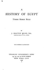 A history of Egypt under Roman rule by J. G. Milne
