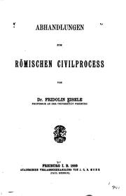 Cover of: Abhandlungen zum römischen Civilprocess by Fridolin Eisele