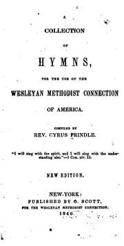 Cover of: A Collection of Hymns for the Use of the Wesleyan Methodist Connection of America by Cyrus Prindle