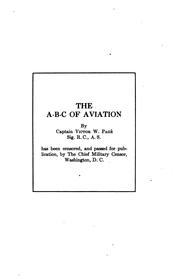 Cover of: The A-B-C of Aviation: A Complete, Practical Treatise Outlining Clearly the ...