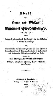 Cover of: Abriss des Lebens und Wirkens Emanuel Swedenborg's: Übersetzt aus der Penny-cyclopaedia of the ...