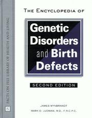 The encyclopedia of genetic disorders and birth defects by James Wynbrandt, Mark D. Ludman