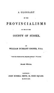 Cover of: A Glossary of the Provincialisms in Use in the County of Sussex