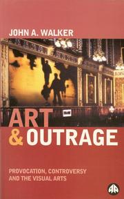 Cover of: Art and Outrage by John A. Walker
