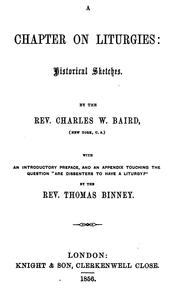 Cover of: A Chapter on Liturgies: Historical Sketches by Charles Washington Baird, Charles Washington Baird