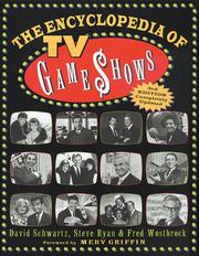 Cover of: The encyclopedia of TV game shows by David Schwartz