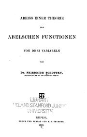 Cover of: Abriss einer Theorie der abelschen Functionen von drei Variabeln