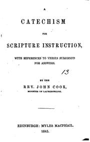 Cover of: A catechism for Scripture instruction with references to verses subjoined for answers