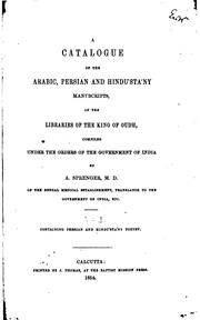 Cover of: A Catalogue of the Arabic, Persian and Hindu'sta'ny Manuscripts, of the ... by Aloys Sprenger