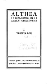 Althea: dialogues in aspirations and duties by Vernon Lee