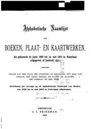 Cover of: Alphabetische naamlist van boeken, plaat- en kaartwerken: die gedurende de jaren 1863 tot en met ... by Carel Leonhard Brinkman