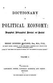 Cover of: A Dictionary of Political Economy: Biographical, Bibliographical, Historical ... by Henry Dunning Macleod