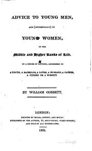 Cover of: Advice to Young Men and (incidentally) to Young Women, in the Middle and ...