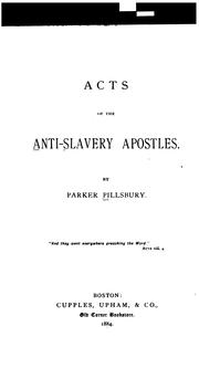 Cover of: Acts of the Anti-slavery Apostles